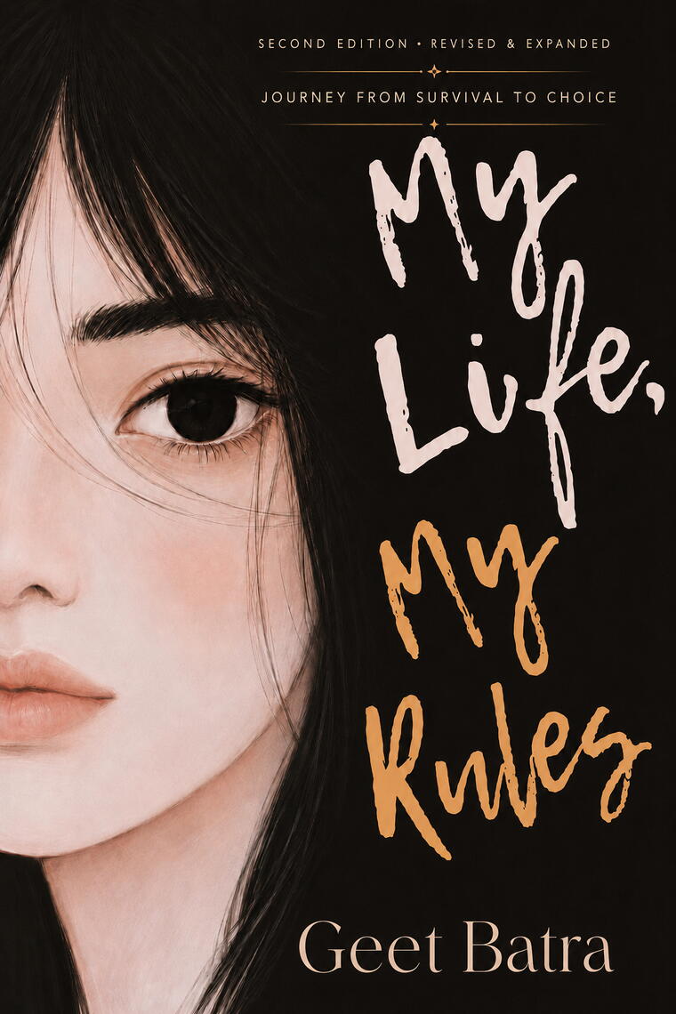 My Life, My Rules: Journey from Survival to Choice by Geet Batra